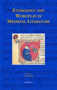 Etymology and Wordplay in Medieval Literature