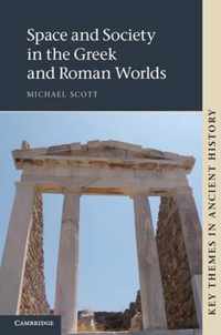 Space & Society In Greek & Roman Worlds