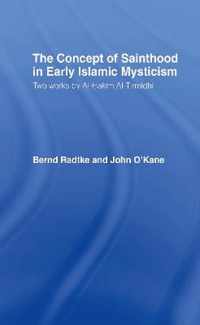 The Concept of Sainthood in Early Islamic Mysticism