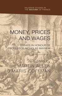 Money, Prices and Wages