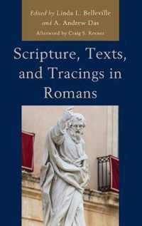 Scripture, Texts, and Tracings in Romans