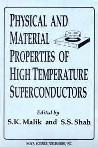 Physical & Material Properties of High Temperature Superconductors