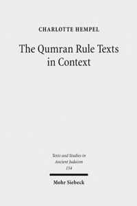 The Qumran Rule Texts in Context