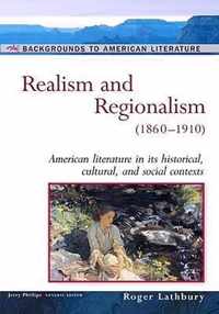 Realism and Regionalism, 1860-1910