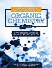 Solutions Manual and Additional Problems for Organic Chemistry