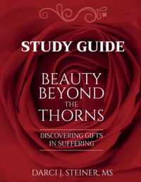 Study Guide for Beauty Beyond the Thorns