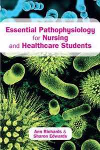 Essential Pathophysiology for Nursing and Healthcare Students