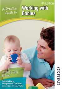 A Practical Guide to Working with Babies