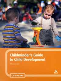 Childminder'S Guide To Child Development