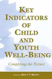 Key Indicators of Child and Youth Well-Being