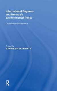 International Regimes and Norway's Environmental Policy: Crossfire and Coherence