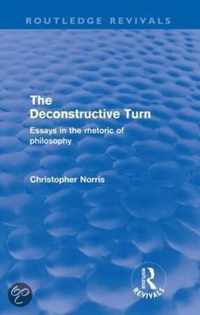 The Deconstructive Turn (Routledge Revivals): Essays In The Rhetoric Of Philosophy