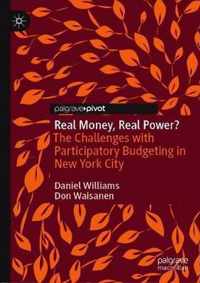 Real Money, Real Power?