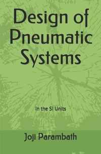 Design of Pneumatic Systems