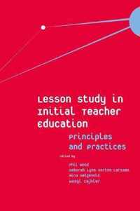 Lesson Study in Initial Teacher Education