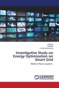 Investigative Study on Energy Optimization on Smart Grid