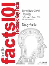 Studyguide for Clinical Psychology by Richard, David C.S., ISBN 9780123742568