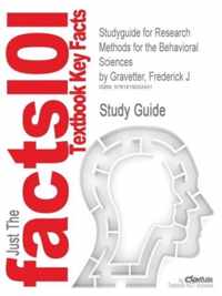 Studyguide for Research Methods for the Behavioral Sciences by Gravetter, Frederick J, ISBN 9781111342258