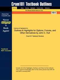 Studyguide for Options, Futures, and Other Derivatives by Hull, John C., ISBN 9780136015864