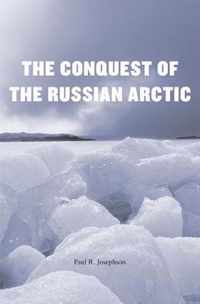 Conquest Of The Russian Arctic