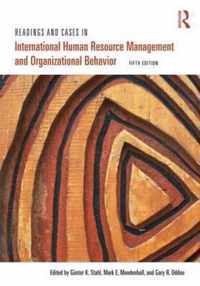 Readings and Cases in International Human Resource Management and Organizational Behavior