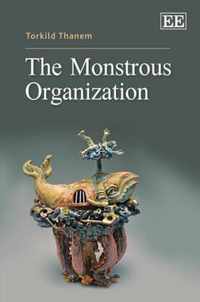 The Monstrous Organization