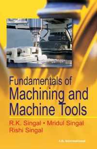 Fundamentals of Machining and Machine Tools