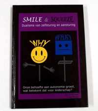 Smile & Squeeze - Dualisme van zelfsturing en aansturing