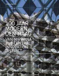 100 jaar Modern Den Haag