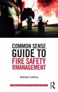 Common Sense Guide to Fire Safety and Management