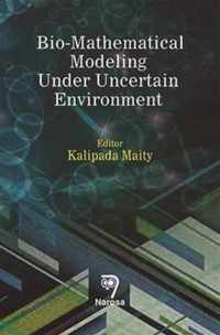 Bio-Mathematical Modeling Under Uncertain Environment