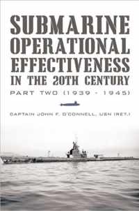 Submarine Operational Effectiveness in the 20th Century