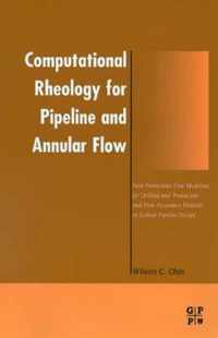 Computational Rheology for Pipeline and Annular Flow