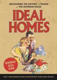 Ideal Homes Uncovering the History and Design of the Interwar House Manchester University Press