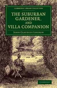 The Suburban Gardener, and Villa Companion