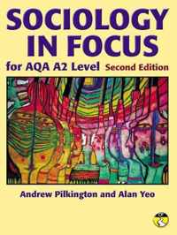 Sociology in Focus for AQA A2 SB (Second Edition)