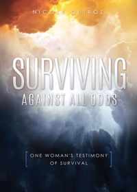 Surviving Against All Odds