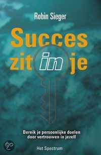 Succes Zit In Je