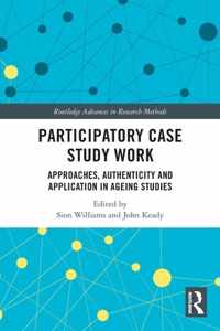 Participatory Case Study Work