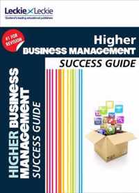 Success Guide for SQA Exam Revision - Higher Business Management Revision Guide