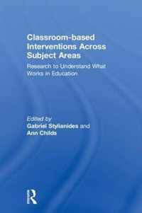 Classroom-based Interventions Across Subject Areas