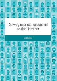 De weg naar een succesvol sociaal intranet