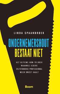 Ondernemershout bestaat niet