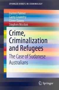 Crime Criminalization and Refugees