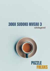 300x SUDOKU NIVEAU 3 - Puzzle Freaks - Paperback (9789464185799)
