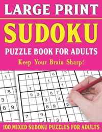 Sudoku Puzzle Book For Adults: 100 Mixed Sudoku Puzzles For Adults