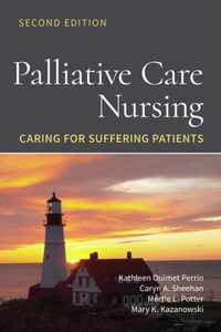 Palliative Care Nursing: Caring for Suffering Patients: Caring for Suffering Patients