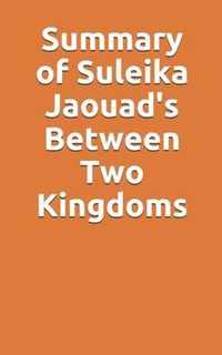 Summary of Suleika Jaouad's Between Two Kingdoms