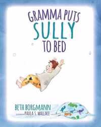 Gramma Puts Sully to Bed