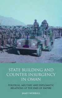 Statebuilding and Counterinsurgency in Oman